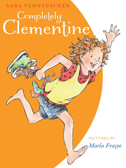 Title details for Completely Clementine by Sara Pennypacker - Available